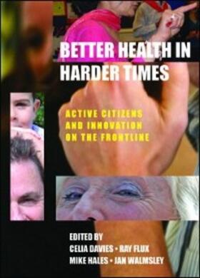 Davies / Walmsley / Hales |  Better Health in Harder Times | eBook | Sack Fachmedien