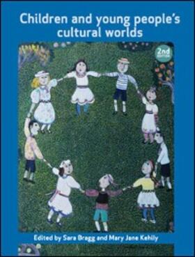 Bragg / Kehily | Children and Young People’s Cultural Worlds | E-Book | sack.de