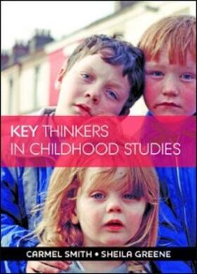 Smith / Greene |  Key Thinkers in Childhood Studies | eBook | Sack Fachmedien