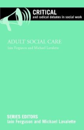 Ferguson / Lavalette |  Adult Social Care | eBook | Sack Fachmedien