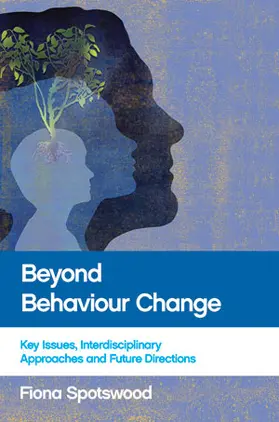 Spotswood |  Beyond behaviour change | Buch |  Sack Fachmedien