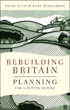 Ellis / Henderson |  Rebuilding Britain | eBook | Sack Fachmedien