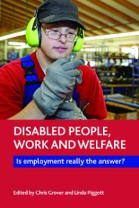 Grover / Piggott | Disabled People, Work and Welfare | E-Book | sack.de