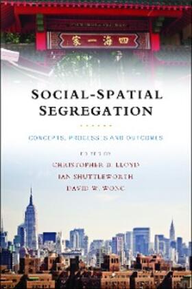 Lloyd / Shuttleworth / Wong |  Social-Spatial Segregation | eBook | Sack Fachmedien