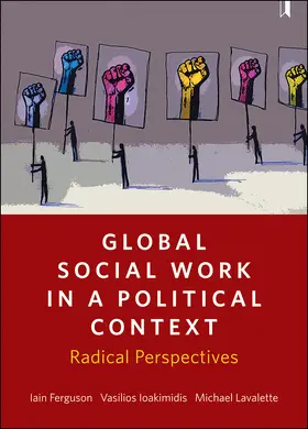 Ferguson / Ioakimidis / Lavalette |  Global Social Work in a Political Context | eBook | Sack Fachmedien