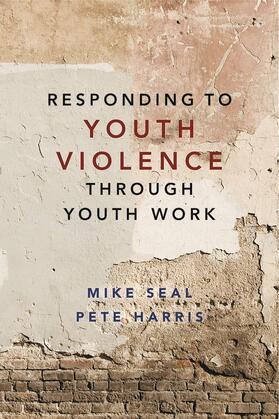Seal / Harris |  Responding to Youth Violence through Youth Work | eBook | Sack Fachmedien