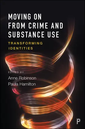 Hamilton / Robinson |  Moving on from crime and substance use | Buch |  Sack Fachmedien