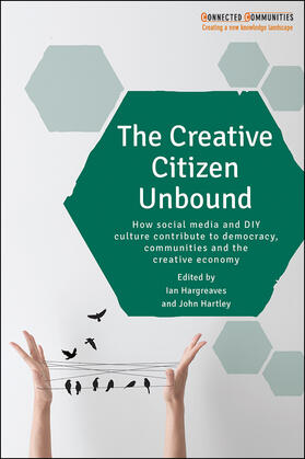 Hargreaves / Hartley |  The Creative Citizen Unbound | eBook | Sack Fachmedien