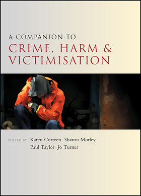 Corteen / Morley / Taylor |  A companion to crime, harm and victimisation | Buch |  Sack Fachmedien