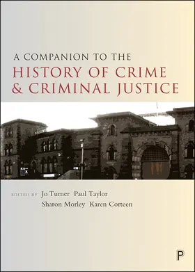 Morley / Turner / Taylor |  A Companion to the History of Crime and Criminal Justice | Buch |  Sack Fachmedien