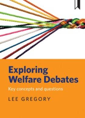 Gregory |  Exploring Welfare Debates | eBook | Sack Fachmedien