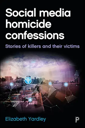 Yardley |  Social Media Homicide Confessions | eBook | Sack Fachmedien