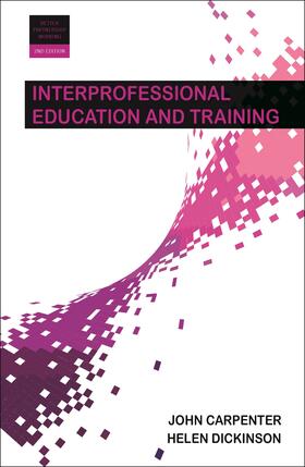 Carpenter / Dickinson |  Interprofessional education and training | Buch |  Sack Fachmedien