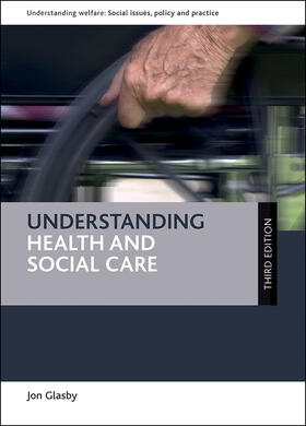 Glasby |  Understanding health and social care (third edition) | Buch |  Sack Fachmedien