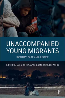 Clayton / Gupta / Willis |  Unaccompanied young migrants | Buch |  Sack Fachmedien