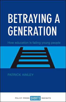 Ainley |  Betraying a generation | Buch |  Sack Fachmedien