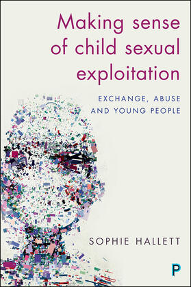 Hallett |  Making sense of child sexual exploitation | Buch |  Sack Fachmedien
