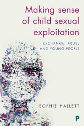 Hallett |  Making Sense of Child Sexual Exploitation | eBook | Sack Fachmedien