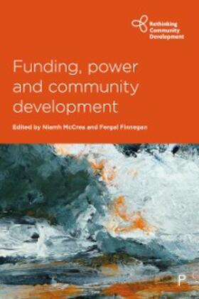 McCrea / Finnegan |  Funding, Power and Community Development | eBook | Sack Fachmedien