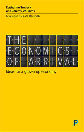 Trebeck / Williams |  The economics of arrival | Buch |  Sack Fachmedien