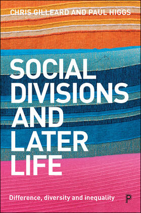 Gilleard / Higgs |  Social Divisions and Later Life | Buch |  Sack Fachmedien