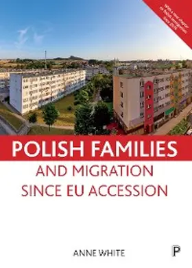 White |  Polish Families and Migration since EU Accession | eBook | Sack Fachmedien