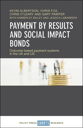 Albertson / Fox / O'Leary |  Payment by Results and Social Impact Bonds | Buch |  Sack Fachmedien