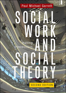 Garrett |  Social Work and Social Theory 2e | Buch |  Sack Fachmedien