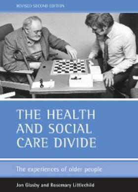 Glasby / Littlechild |  The health and social care divide | eBook | Sack Fachmedien