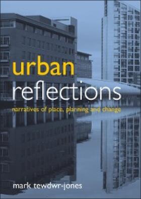 Tewdwr-Jones |  Urban reflections | eBook | Sack Fachmedien