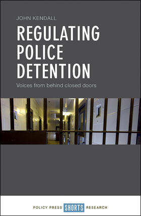 Kendall |  Regulating Police Detention | Buch |  Sack Fachmedien