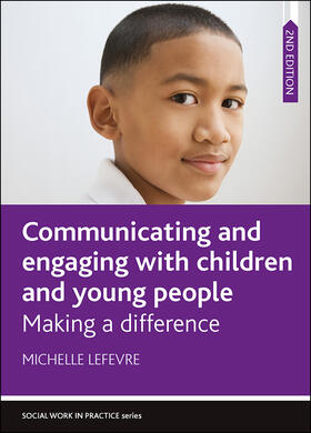 Lefevre |  Communicating and Engaging with Children and Young People 2e | Buch |  Sack Fachmedien