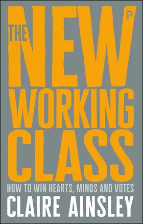 Ainsley |  The new working class | Buch |  Sack Fachmedien