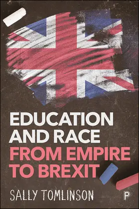 Tomlinson |  Education and Race from Empire to Brexit | Buch |  Sack Fachmedien