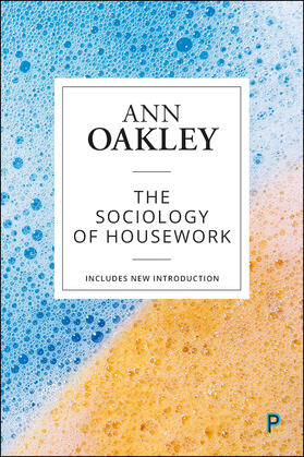 Oakley |  The sociology of housework (reissue) | Buch |  Sack Fachmedien