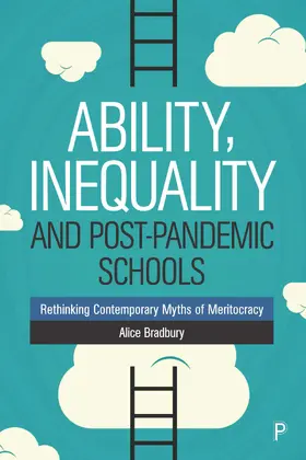 Bradbury |  Ability, Inequality and Post-Pandemic Schools | Buch |  Sack Fachmedien