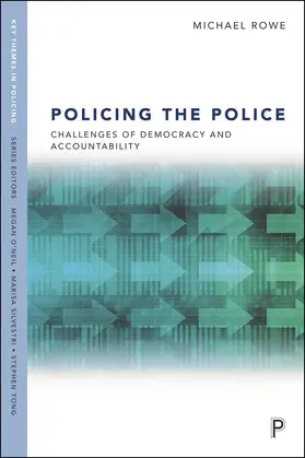 Rowe | Policing the Police | Buch | 978-1-4473-4705-7 | sack.de