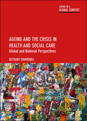 Simmonds |  Ageing and the Crisis in Health and Social Care | eBook | Sack Fachmedien