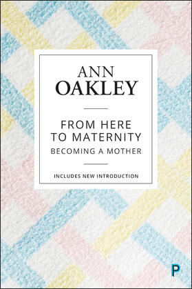 Oakley |  From here to maternity (reissue) | Buch |  Sack Fachmedien