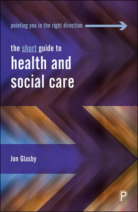 Glasby |  The Short Guide to Health and Social Care | eBook | Sack Fachmedien