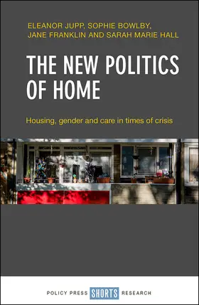 Jupp / Bowlby / Franklin |  The New Politics of Home | Buch |  Sack Fachmedien