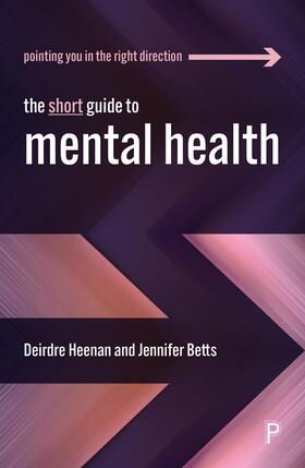 Heenan / Betts |  The Short Guide to Mental Health | Buch |  Sack Fachmedien