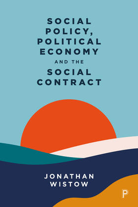 Wistow |  Social Policy, Political Economy and the Social Contract | Buch |  Sack Fachmedien
