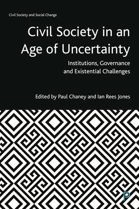 Jones / Chaney |  Civil Society in an Age of Uncertainty | Buch |  Sack Fachmedien