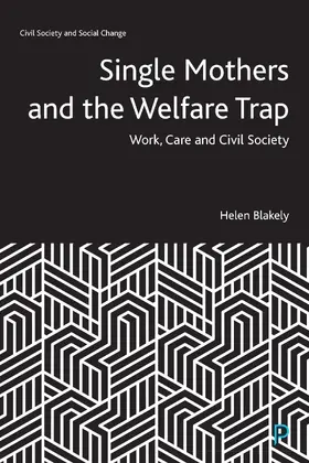 Blakely |  Women, Work and the Everyday Politics of Welfare | Buch |  Sack Fachmedien