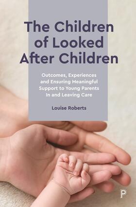 Roberts |  The Children of Looked After Children | Buch |  Sack Fachmedien