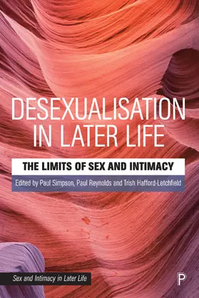 Simpson / Hafford-Letchfield / Reynolds |  Desexualisation in Later Life | Buch |  Sack Fachmedien