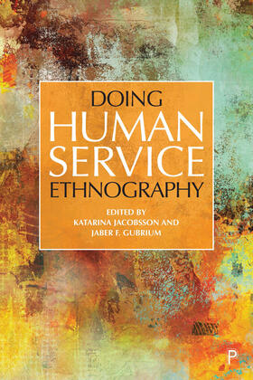 Jacobsson / Gubrium |  Doing Human Service Ethnography | Buch |  Sack Fachmedien