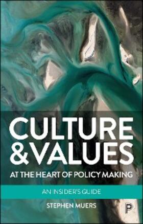 Muers |  Culture and Values at the Heart of Policy Making | eBook | Sack Fachmedien