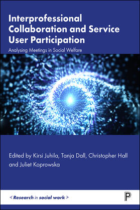 Juhila / Dall / Hall |  Interprofessional Collaboration and Service User Participation | eBook | Sack Fachmedien